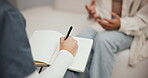 Psychology, hand and people with notebook in consultation for mental health, evaluation and advice. Patient, discussion and psychologist writing information on paper for assessment, report and review