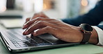 Typing, laptop and hands of business man for financial planning, research and budget report. Corporate, professional and closeup of worker on computer for investment deal, review and accounting