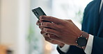 Business, hands and man with smartphone, scroll and financial advisor with connection. Person, closeup or employee in workplace, cellphone and email for stats, investment and digital app for text
