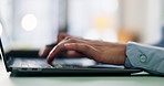 Office, laptop and hands of business person for financial planning, research and budget report. Corporate, professional and closeup of worker on computer for investment deal, website and accounting