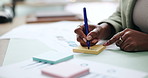 Writing, note and hands of woman in office with schedule, reminder and planning for startup company. Paper, agenda and professional female receptionist with calendar for tasks with event in workplace
