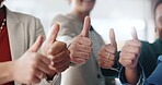 Office, business people and hands with thumbs up for agreement, investment success and collaboration. Closeup, employees and finance team with yes emoji for financial approval, thank you and feedback