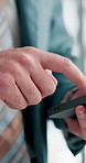 Hands, cellphone and businessman in office swipe for email, communication or contact online. Technology, closeup and attorney scrolling on mobile app for legal report, proposal or case information.