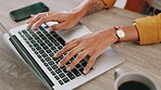 Typing, laptop and hands of woman at home for freelancer, blogger update and research. Remote worker, online chat forum and above with closeup of person in apartment for social media post and survey