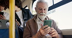 Bus, senior man and travel with smartphone for communication, map app and chat with contact. Public transport, elderly person and passenger with mobile for location, commute and message in London