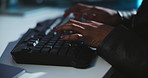 Keyboard, hands and businesswoman by technology in office at night working on investment account with deadline. Typing, overtime and closeup of finance manager with global client report in workplace.