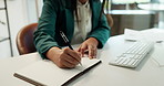 Hands, business woman and writing notes for to do list, idea or receptionist with appointment booking. Journal, reminder or pen for information, planning or secretary with schedule for memo in office