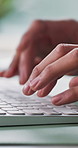 Keyboard, hands and businessperson in office with typing for research on creative project. Technology, email and magazine copywriter with contact for publishing approval on article in workplace.