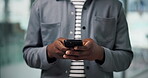Communication, hands and phone with business man in office for connection or text message. App, social media and typing with professional employee in workplace for online chat, planning or research