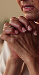 Hands, elderly woman and praying at house for faith, devotion and worship God for guidance. Senior person, spiritual mercy or prayer to Jesus christ for belief, Christian religion and holy confession