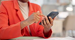 Hands, business and woman with phone in office for research, contact source and copywriting. Closeup, journalist and typing with mobile for feedback, confirm interview and chat update for publication