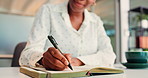 Business woman, hands and writing with book for schedule planning, reminder or ideas in office. Closeup, female person or employee taking notes with diary or notebook for agenda or tasks in workplace