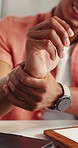 Business person, hands and wrist pain with injury for overworked writing, pressure or strain. Closeup, employee or ache with sprain for joint inflammation, muscle tension or carpal tunnel syndrome
