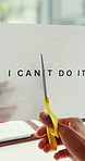 Hands, cutting paper and I can at office with motivation, self care and text with mental health at job. Person, page and notes on document with mindset, scissors or inspiration for career at agency