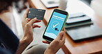 Hands, credit card or online shopping in home with phone screen, payment or success for shipping order. Person, digital banking and ecommerce purchase with fintech app, approval or tick for delivery.