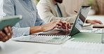 Business people, hands and typing with laptop in meeting for project tasks, agenda or reminder. Employees, colleagues or taking notes with computer for minutes, schedule plan or report in workplace