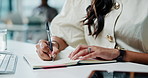 Hands, business and writing notes for idea, schedule or story planning with woman at work. Notebook, journalist and creative person in office with diary for news draft, list or agenda with info