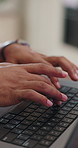 Man, hands and remote work in home with laptop, typing report or research for journalist investigation. Freelance writer, person and browse in house with computer, online news or article publication.