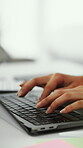 Typing, hands and person with laptop in office, writing project proposal and research for action plan. Task scope, timeline and woman with email for execution outline, editing draft and pc for space