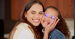 Happy, love and face of mom and child in home for healthy relationship, connection and affection. Family, smile and portrait of mother embrace girl for bonding, trust and development for motherhood