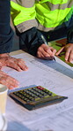 Hands, drawing and architect with blueprint on desk, team or project cost estimation with calculator. Civil engineer, collaboration and people with design layout, sketch and property development