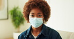 Face, woman and mask for health in home, healthcare compliance or protection with wellness in lounge. Black person, portrait and facial PPE for recovery, disease prevention and safety at house