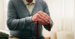 Hands, old man and relax in home with walking stick, mobility support and recovery from injury. Rest, house and senior person with disability, muscle stiffness and stability from parkinson disease