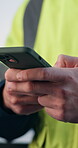 Engineer, chat and hands with phone, outdoor and communication with contact for construction update. Texting, online and person with mobile, civil engineering and typing message for building project