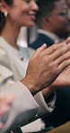 Hands, applause and business person with group for praise, support or celebrate at conference. Audience, employee team and clapping with professional pride, success or achievement at corporate event