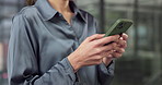 Phone, research and hands of businesswoman in office with texting, email of finance networking. Technology, communication and financial manager with cellphone for feedback on investment proposal.
